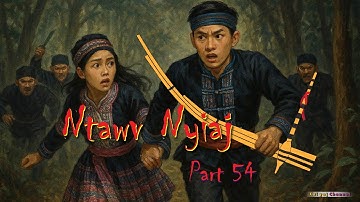Ntawv Nyiaj (Part 54) Thoj Keeb Coj Nkauj Huab Si Khiav 12/12/2026