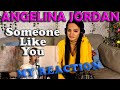 My Reaction to Angelina Jordan - Someone Like You