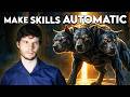 The Science Of How To Make Any New Skill Automatic