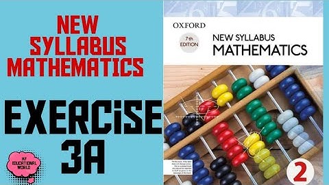 New Syllabus Mathematics Book 2 (D2) | Exercise 3A | Question 6 & 7| KF Educational World