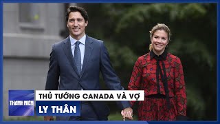 Thủ tướng Canada Trudeau và vợ ly thân sau cuộc hôn nhân 18 năm