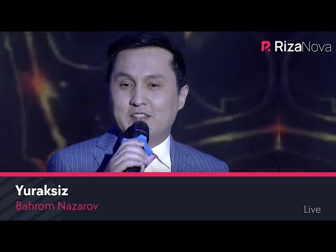 Bahrom Nazarov - Yuraksiz (Jonli ijro)