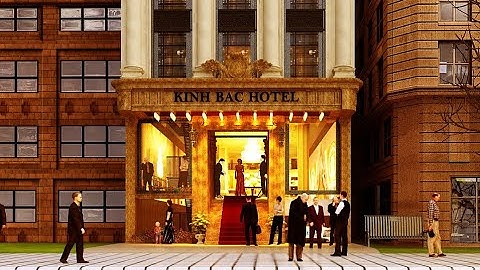 Thiết kế khách sạn mini cổ điển 3 sao tại Tp Bắc Ninh  Kinh Bắc Hotel 9 tầng sang trọng