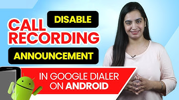 Disable Google Dialer Call Recording Announcement | "This Call Is Being Recorded"
