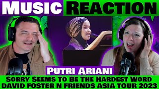Putri Ariani - Sorry Seems To Be The Hardest Word REACTION @putriarianiofficial