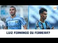 Sem Alisson, Grêmio deve ter Ferreira ou Luiz Fernando de titular?