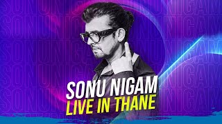 Sonu Nigam Live In Concert || THANE || Powerpacked Performance By Sonu Nigam || Sonu Nigam