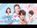 [Eng Sub] Skate Into Love 01 (Steven Zhang, Janice Wu) | Go Ahead With Your Love And Dreams