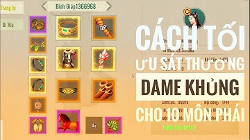 CÁCH TỐI ƯU HÓA SÁT THƯƠNG DAME KHỦNG TRONG PHIÊN BẢN MỚI TỪ LV110 TRONG VÕ LÂM TRUYỀN KỲ 1 MOBILE