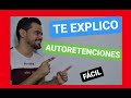 ❤ AUTORRETENCIONES: ¿Qué son? ¿Cómo Funcionan? TIPOS de AUTORRETENCION | ¿COMO se CONTABILIZAN? 🔥