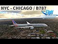 ✈️ MICROSOFT FLIGHT SIMULATOR 2020 | NEW YORK CITY - CHICAGO | AA B787 - AcePilotHD
