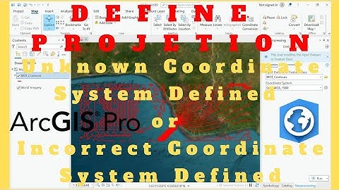 Define Projection ArcGIS Pro | Unknown and Incorrect Coordinate Systems
