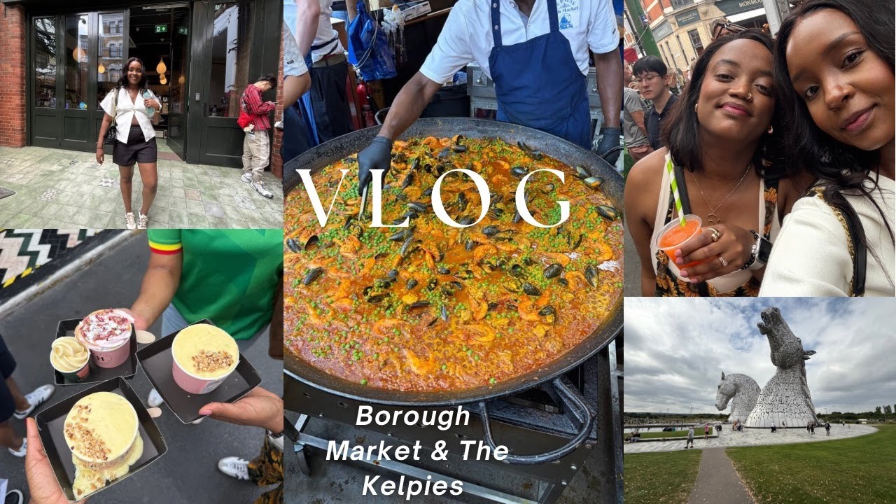 LIFE IN THE UK | BOROUGH MARKET FOOD TOUR | SCOTLAND'S KELPIES & FALKIRK WHEEL | UK TRAVEL VLOG