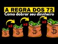 REGRA DOS 72 | Como dobrar seu dinheiro