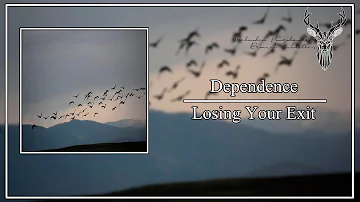 Dependence - Losing Your Exit (Legendado PT/BR)