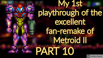 AM2R- Another Metroid 2 Remake - 1st Playthrough PART 10 (PC) (No Commentary)