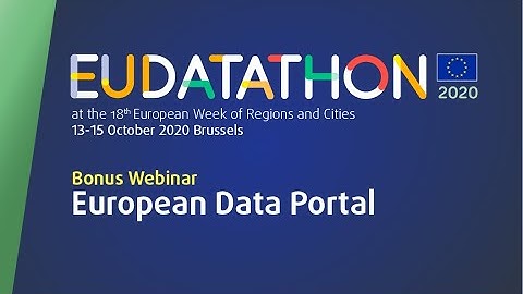 EU Datathon 2020 - Bonus Webinar dedicated to data from the European Data Portal