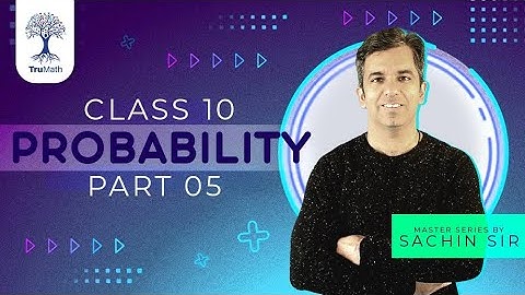 A Box Contains 12 Balls Out of Which X are Black? - Part 5 | Probability Class 10 Maths | TruMath