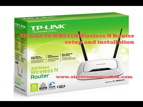  TP Link TL WR841N Wireless N Router setup and installation 