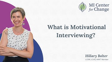 What is Motivational Interviewing? - MI Center for Change - Motivational Interviewing