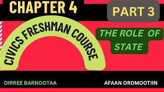 Civics freshman course chapter 4 part 3 THE ROLE OF THE STATE, Tutorial by Afaan Oromoo Civics freshman course chapter 4 part 3 THE ROLE OF THE STATE, Tutorial by Afaan Oromoo