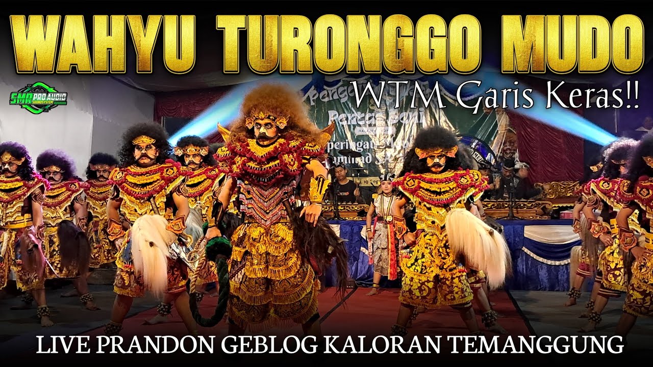 WAHYU TURONGGO MUDO WTM GARIS KERAS - Live Prandon Geblog Kaloran