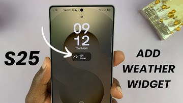 How To Add Weather Widget On Lock Screen Of Samsung Galaxy S25/S25 Ultra