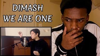 DIMASH - We Are One | REACTION