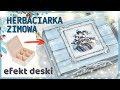 Decoupage herbaciarka zimowa z efektem drewna No. 885