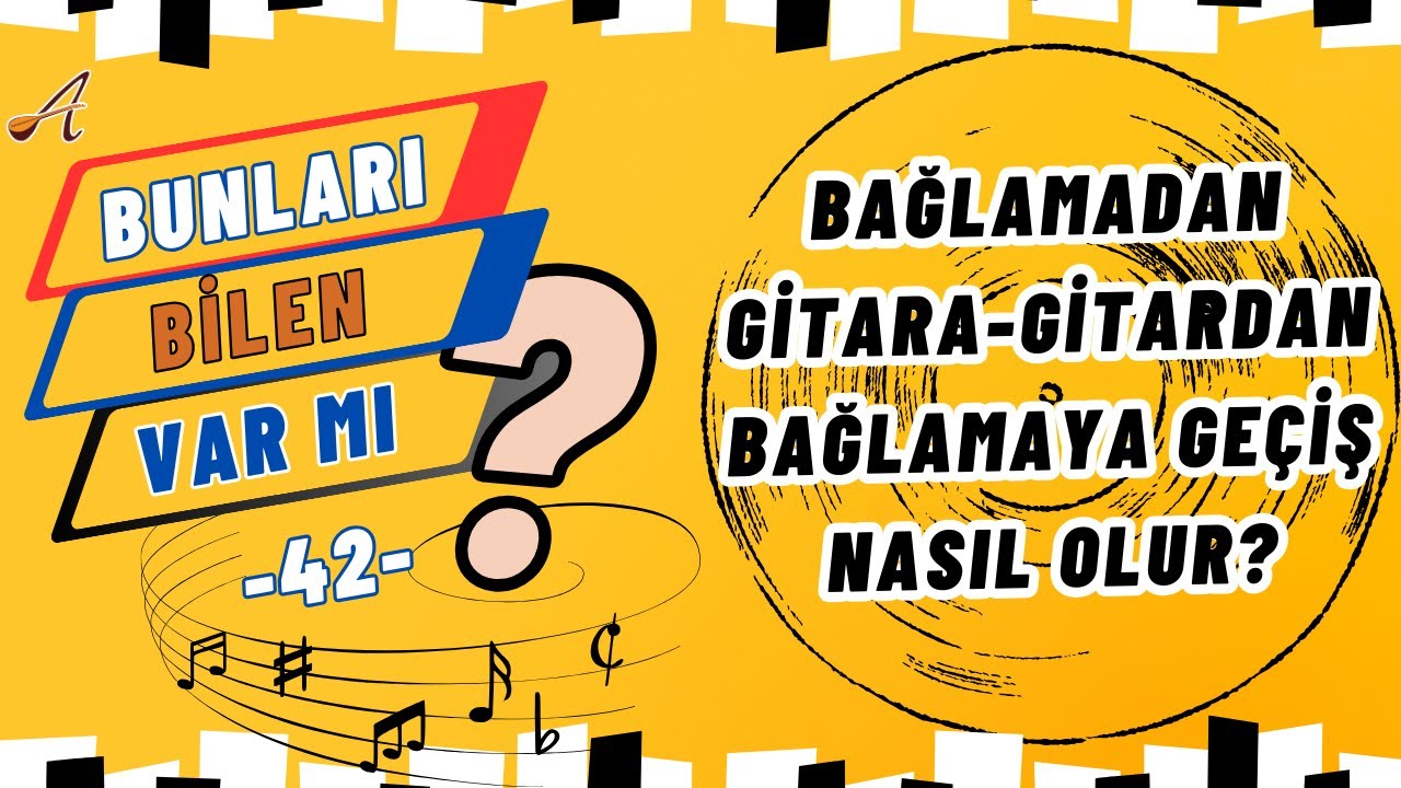 Bağlamadan gitara-gitardan bağlamaya geçiş nasıl olur?