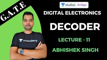 L11: Decoder | Digital Electronics for GATE 2020 | Abhishek Singh