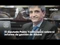EL DIPUTADO PABLO YEDLIN OPINÓ SOBRE EL INFORME DE GESTIÓN DE ADORNI