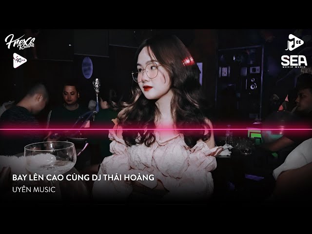 NONSTOP VINAHOUSE 2023 - NST FULL TRACK THÁI HOÀNG 2023 - BAY LÊN CAO CÙNG DJ THÁI HOÀNG REMIX 2023 class=