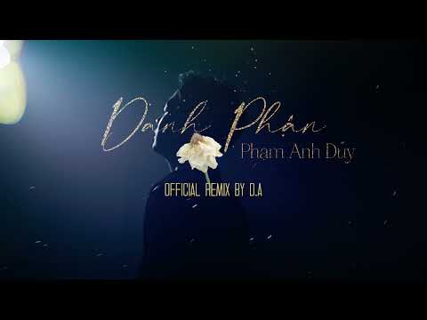 Danh Phận - Phạm Anh Duy (Official Remix by D.A)