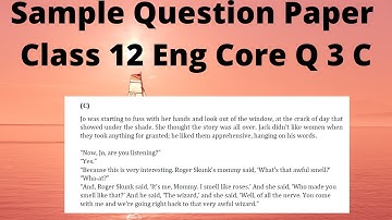 Q 3 C SQP English Core class 12 Jo was starting to fuss with her hand and look out of window