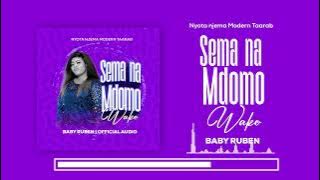 Baby Ruben _Sema na mdomo wako _  Audio mp4