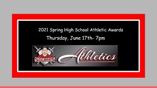 Spring Athletic Awards Program - June 17, 2021