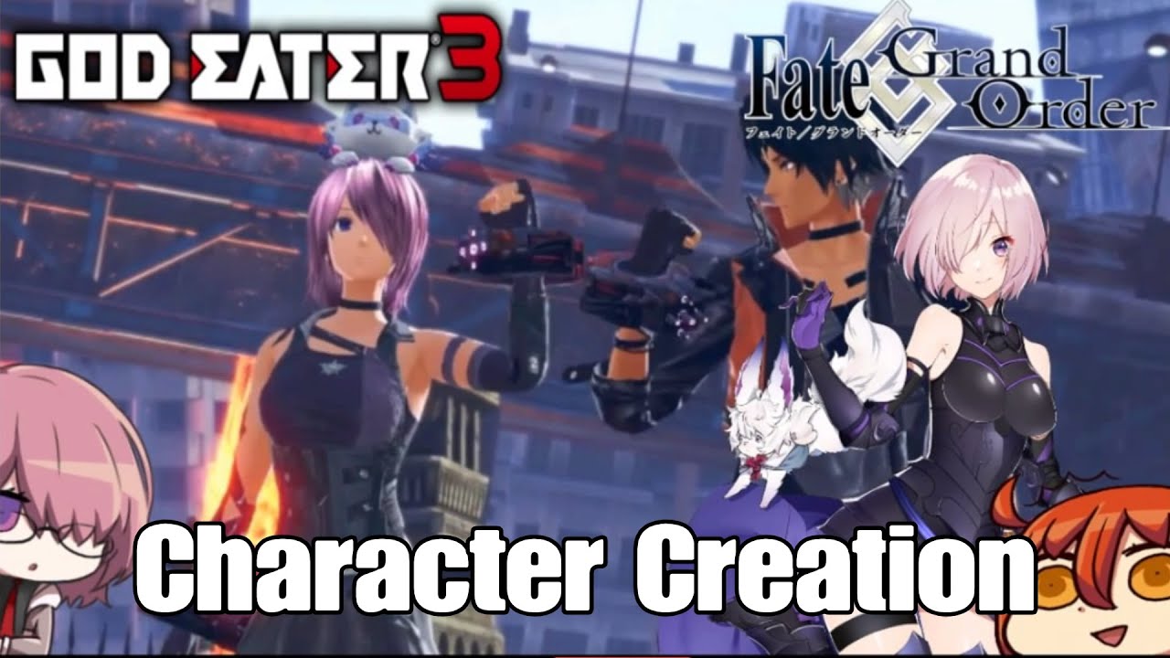 God Eater 3 Character Creation Showcase feat. Mashu Kyrielight from Fate Grand Order(Reupload)