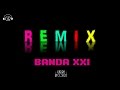 Enganchados Remix Banda XXI FULL HD