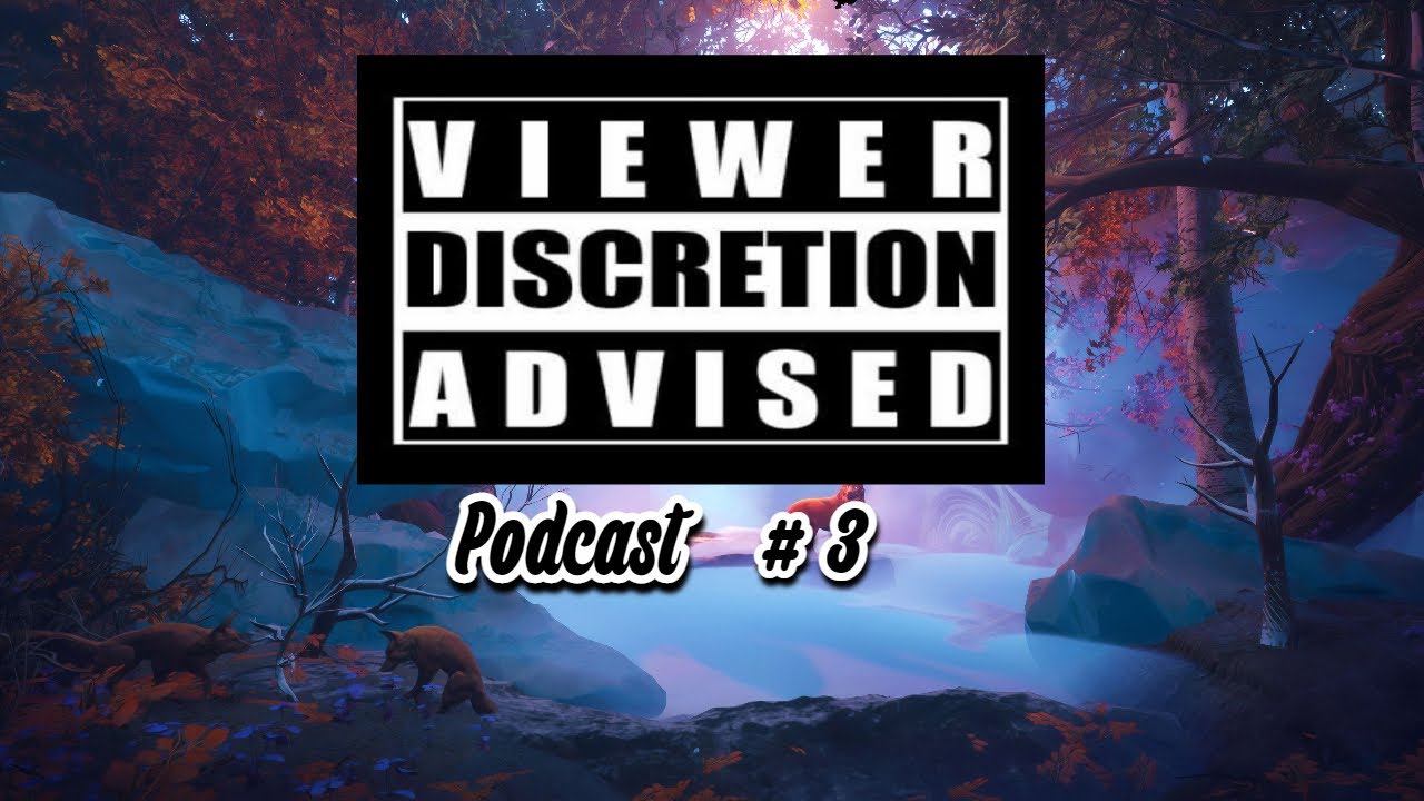 Viewer Discretion Advised Podcast Ep. 3 - YouTube