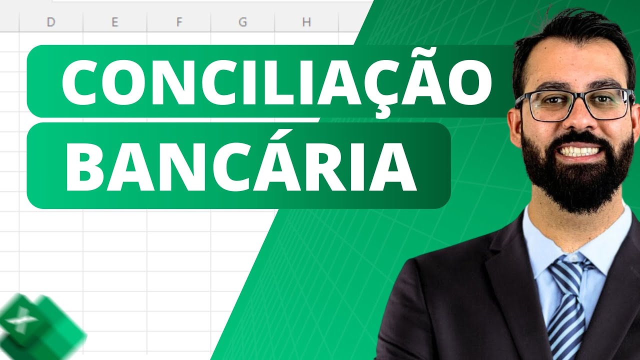 Passo a Passo para Fazer uma Conciliação Bancária no Excel: Aula ...
