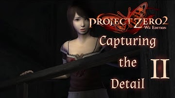CAPTURING THE DETAIL 2 l Fatal Frame Deep Crimson Butterfly
