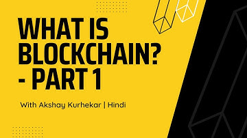 🤔💡 What is Blockchain Technology? - Part 1 | Akshay Kurhekar #blockchaintechnology #web3 #hindi
