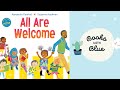 Tous sont les bienvenus livres pour enfants lus  haute voix par books with blue