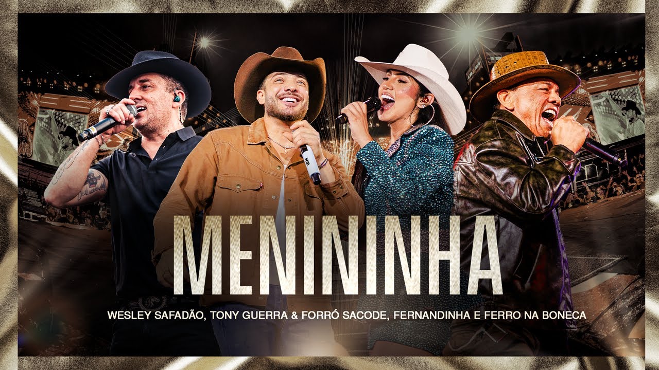 Wesley Safadão, Tony Guerra & Forró Sacode, Ferro na Boneca e Fernandinha - Menininha - Muído...