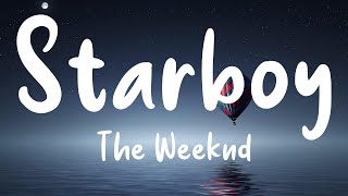 The Weeknd - Starboy (Lyrics) ft. Daft Punk