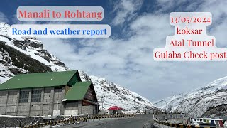Manali to Rohtang Pass: Current Weather and Road Updates #manali #rohtang #weather
