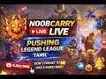 🔴FACECAM | NOOBCARRY LIVE 🔥 Pushing Legend League | Clash of Clans Tamil Live