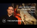 The entombment  lenten reflections from the ago