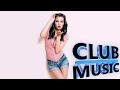 club music ( лучшая клубная музыка)